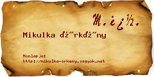 Mikulka Örkény névjegykártya